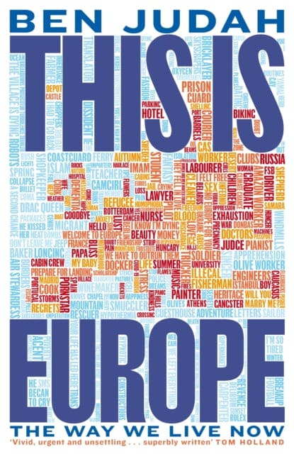 This is Europe : The Way We Live Now - Book from The Bookhouse Broughty Ferry- Just £22! Shop now