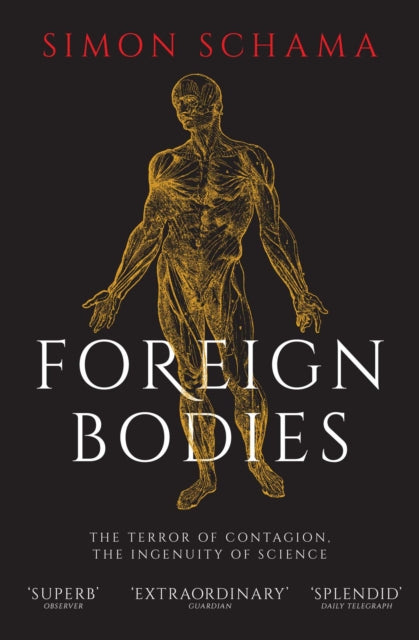 Foreign Bodies : The Terror of Contagion, the Ingenuity of Science - Book from The Bookhouse Broughty Ferry- Just £12.99! Shop now