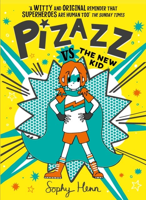 Pizazz vs The New Kid : The super awesome new superhero series! : 2-9781471194153