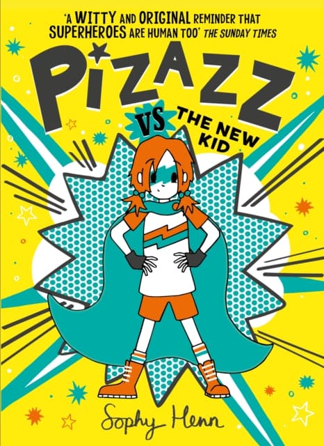 Pizazz vs The New Kid : The super awesome new superhero series! : 2 - Book from The Bookhouse Broughty Ferry- Just £6.99! Shop now