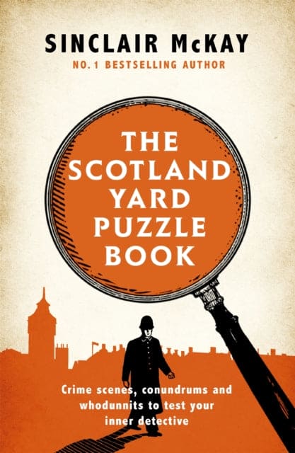 The Scotland Yard Puzzle Book : Crime Scenes, Conundrums and Whodunnits to test your inner detective - Book from The Bookhouse Broughty Ferry- Just £14.99! Shop now