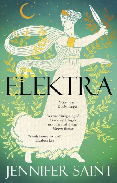 Elektra : The mesmerising story of Troy from the three women its heart - Book from The Bookhouse Broughty Ferry- Just £8.99! Shop now