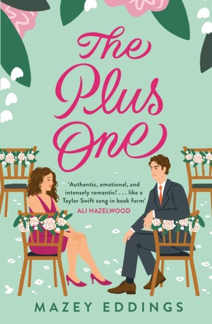 The Plus One : The next sparkling & swoony enemies-to-lovers rom-com from the author of the TikTok-hit, A Brush with Love!-9781472298744