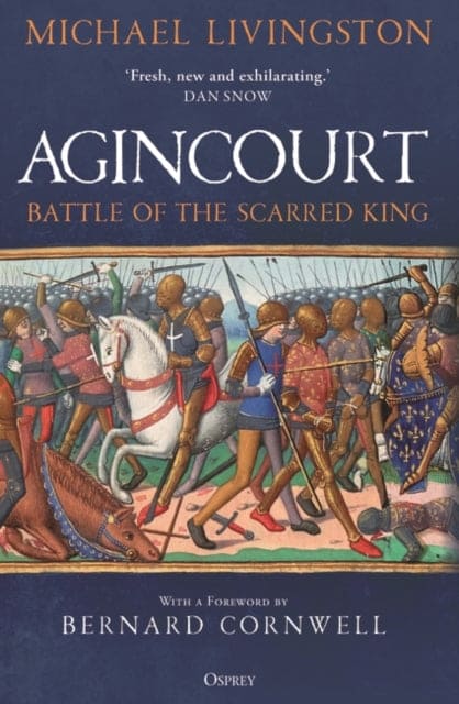 Agincourt : Battle of the Scarred King-9781472855206