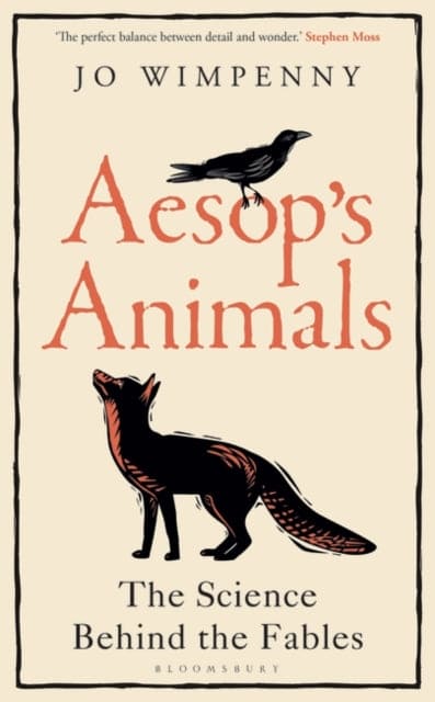 Aesop's Animals : The Science Behind the Fables-9781472966926