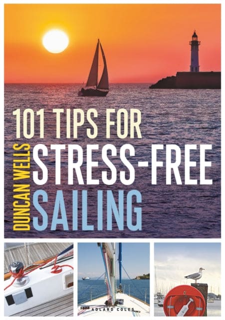 101 Tips for Stress-Free Sailing-9781472982001