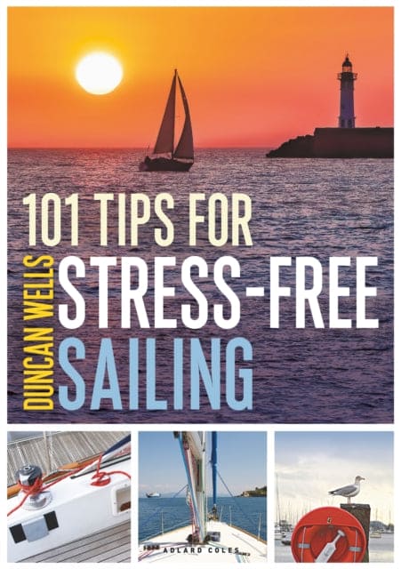 101 Tips for Stress-Free Sailing - Book from The Bookhouse Broughty Ferry- Just £12.99! Shop now