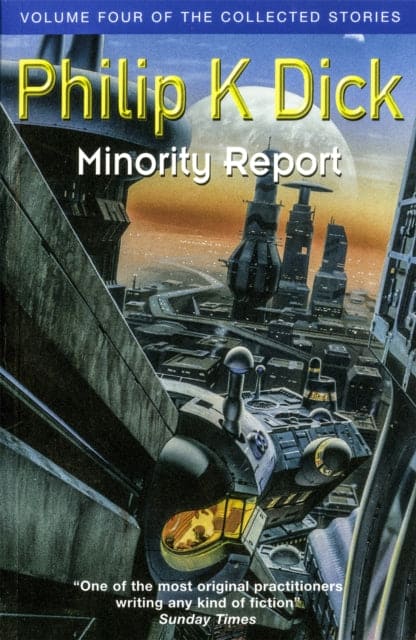 Minority Report : Volume Four of The Collected Stories - Book from The Bookhouse Broughty Ferry- Just £9.99! Shop now