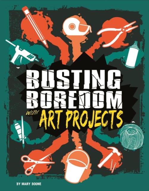 Busting Boredom with Art Projects - Book from The Bookhouse Broughty Ferry- Just £12.99! Shop now