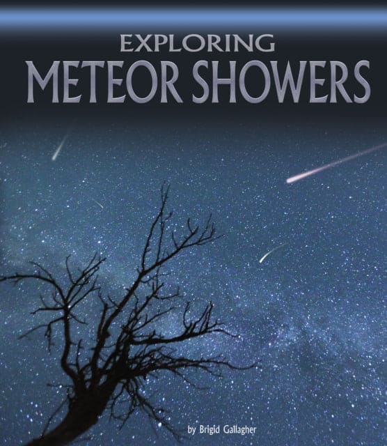 Exploring Meteor Showers - Book from The Bookhouse Broughty Ferry- Just £12.99! Shop now