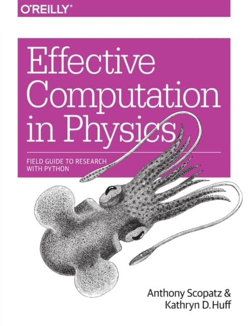 Effective Computation in Physics - Book from The Bookhouse Broughty Ferry- Just £43.99! Shop now