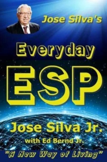 Jose Silva's Everyday ESP : A New Way of Living - Book from The Bookhouse Broughty Ferry- Just £9.08! Shop now