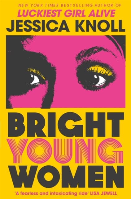 Bright Young Women : The New York Times bestselling chilling new novel from the author of the Netflix sensation Luckiest Girl Alive - Book from The Bookhouse Broughty Ferry- Just £9.99! Shop now