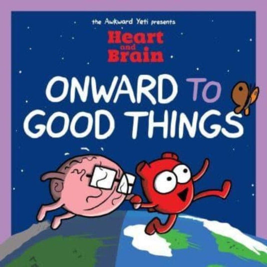 Heart and Brain: Onward to Good Things! : A Heart and Brain Collection : 4-9781524882228