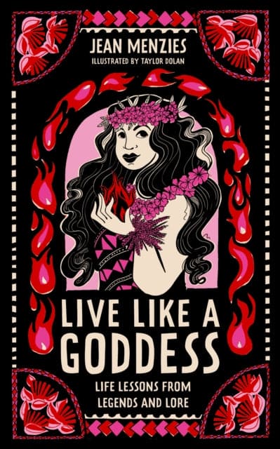 Live Like A Goddess : Life Lessons from Legends and Lore - Book from The Bookhouse Broughty Ferry- Just £12.99! Shop now
