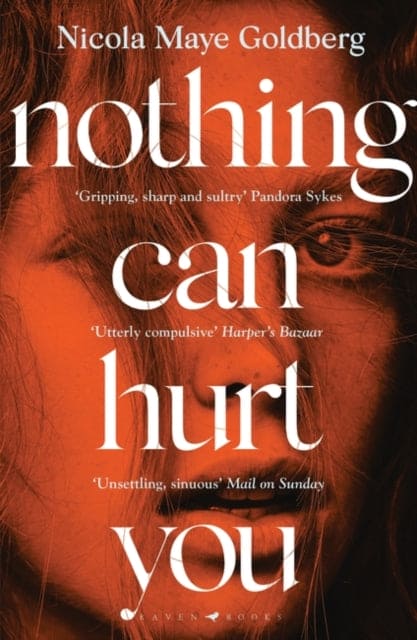 Nothing Can Hurt You : 'A gothic Olive Kitteridge mixed with Gillian Flynn' Vogue - Book from The Bookhouse Broughty Ferry- Just £8.99! Shop now