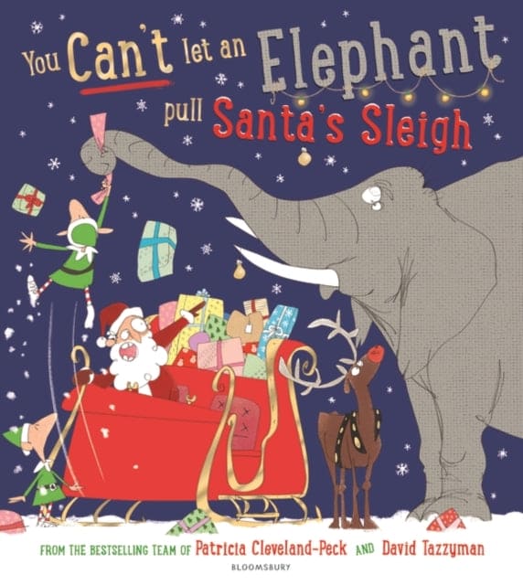 You Can't Let an Elephant Pull Santa's Sleigh - Book from The Bookhouse Broughty Ferry- Just £7.99! Shop now