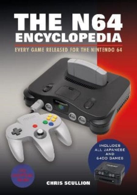 The N64 Encyclopedia : Every Game Released for the Nintendo 64 - Book from The Bookhouse Broughty Ferry- Just £30! Shop now