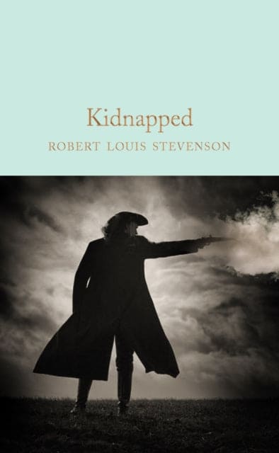 Kidnapped - Book from The Bookhouse Broughty Ferry- Just £10.99! Shop now