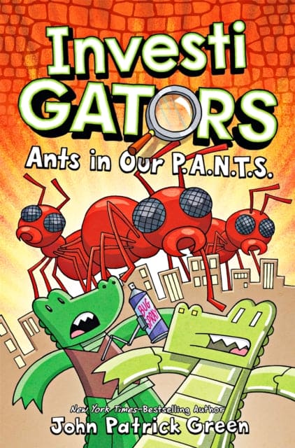 InvestiGators: Ants in Our P.A.N.T.S. : A full colour, laugh-out-loud comic book adventure! - Book from The Bookhouse Broughty Ferry- Just £8.99! Shop now