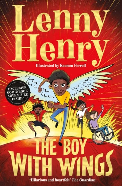 The Boy With Wings : The laugh-out-loud, extraordinary adventure from Lenny Henry - Book from The Bookhouse Broughty Ferry- Just £7.99! Shop now