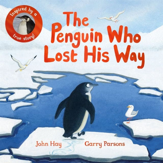 The Penguin Who Lost His Way : Inspired by a True Story - Book from The Bookhouse Broughty Ferry- Just £7.99! Shop now