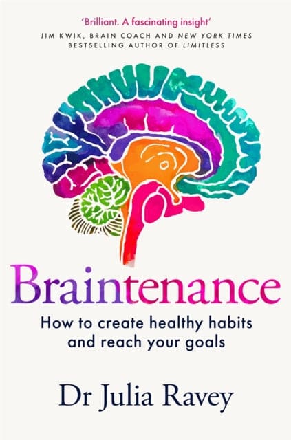 Braintenance : How to Create Healthy Habits and Reach Your Goals - Book from The Bookhouse Broughty Ferry- Just £10.99! Shop now