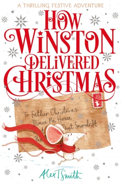 How Winston Delivered Christmas : A Festive Chapter Book with Black and White Illustrations-9781529080858