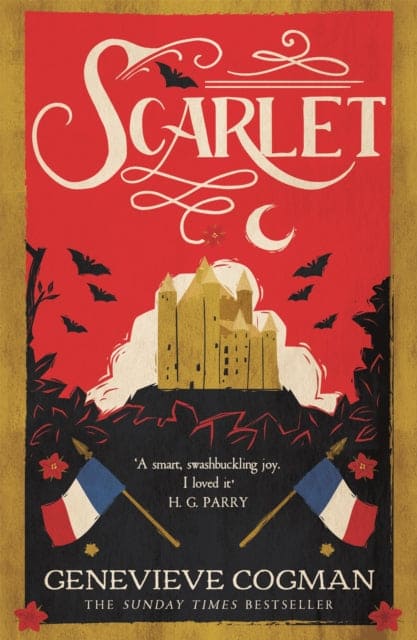 Scarlet : the Sunday Times bestselling historical romp and vampire-themed retelling of the Scarlet Pimpernel - Book from The Bookhouse Broughty Ferry- Just £9.99! Shop now