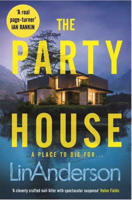 The Party House : An Atmospheric and Twisty Thriller Set in the Scottish Highlands - Book from The Bookhouse Broughty Ferry- Just £8.99! Shop now