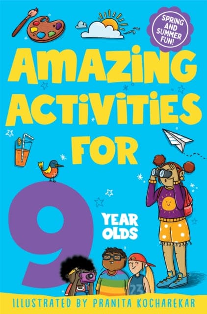 Amazing Activities for 9 year olds : Spring and Summer! - Book from The Bookhouse Broughty Ferry- Just £4.99! Shop now