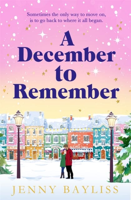 A December to Remember : a feel-good festive romance to curl up with this winter!-9781529088281
