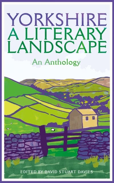 Yorkshire: A Literary Landscape - Book from The Bookhouse Broughty Ferry- Just £9.99! Shop now