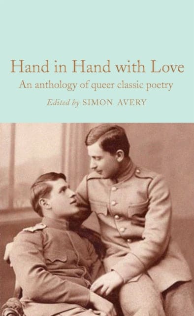 Hand in Hand with Love : An Anthology of Queer Classic Poetry - Book from The Bookhouse Broughty Ferry- Just £10.99! Shop now