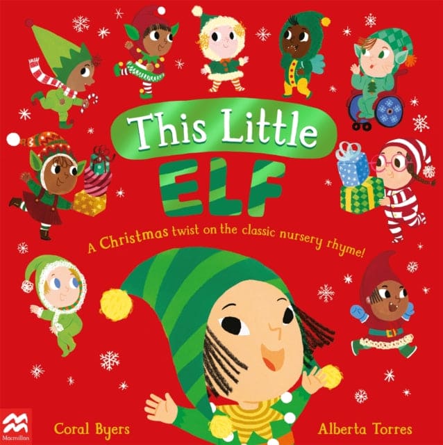 This Little Elf : A Christmas Twist on the Classic Nursery Rhyme! - Book from The Bookhouse Broughty Ferry- Just £7.99! Shop now