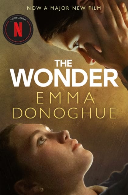 The Wonder : Now a major Netflix film starring Florence Pugh - Book from The Bookhouse Broughty Ferry- Just £8.99! Shop now