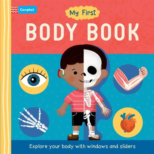 My First Body Book : Explore your body with windows and sliders - Book from The Bookhouse Broughty Ferry- Just £10.99! Shop now