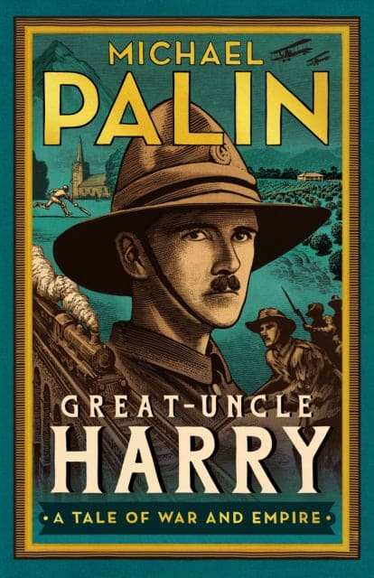 Great-Uncle Harry : A Tale of War and Empire - Book from The Bookhouse Broughty Ferry- Just £22! Shop now
