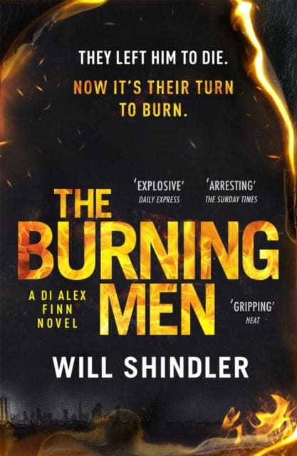 The Burning Men : The first in a gripping, gritty and red hot crime series - Book from The Bookhouse Broughty Ferry- Just £9.99! Shop now