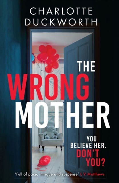 The Wrong Mother : the heart-pounding and twisty thriller with a chilling end - Book from The Bookhouse Broughty Ferry- Just £8.99! Shop now