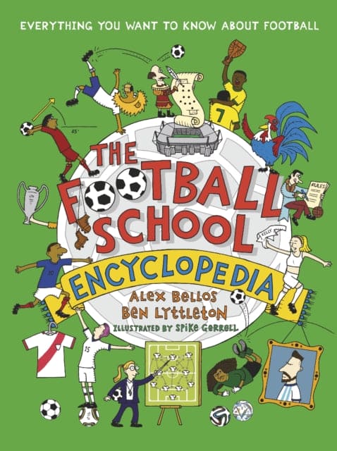 The Football School Encyclopedia : Everything you want to know about football - Book from The Bookhouse Broughty Ferry- Just £14.99! Shop now