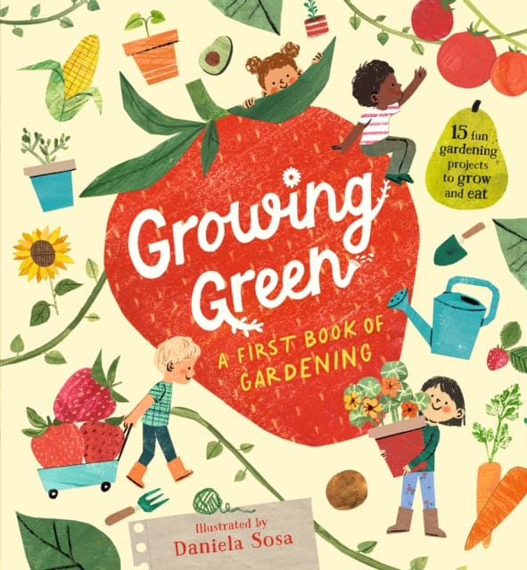 Growing Green: A First Book of Gardening - Book from The Bookhouse Broughty Ferry- Just £12.99! Shop now