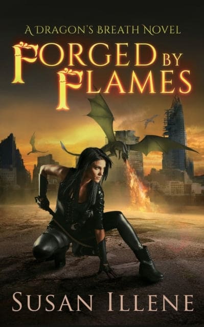 Forged by Flames : A Dragon's Breath Novel : 3 - Book from The Bookhouse Broughty Ferry- Just £14.05! Shop now
