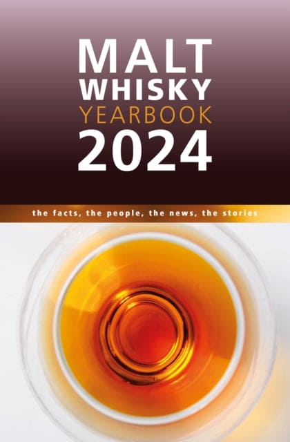 Malt Whisky Yearbook 2024 - Book from The Bookhouse Broughty Ferry- Just £15.95! Shop now