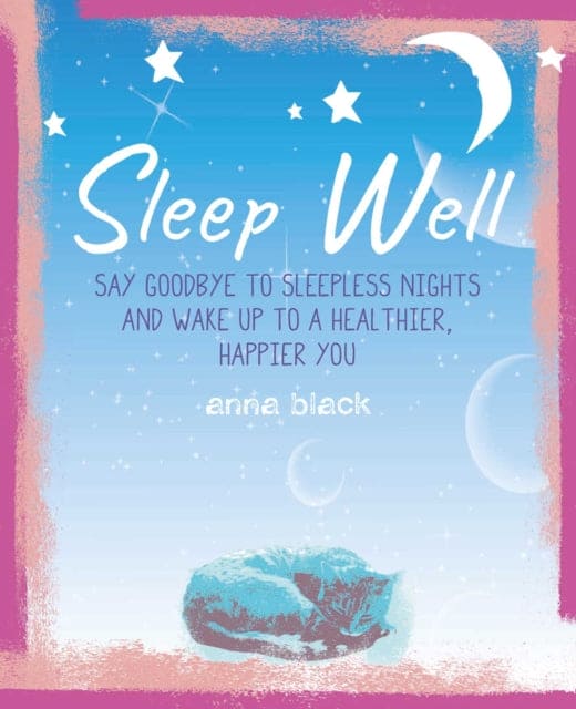 Sleep Well : The Mindful Way to Wake Up to a Healthier, Happier You - Book from The Bookhouse Broughty Ferry- Just £7.99! Shop now