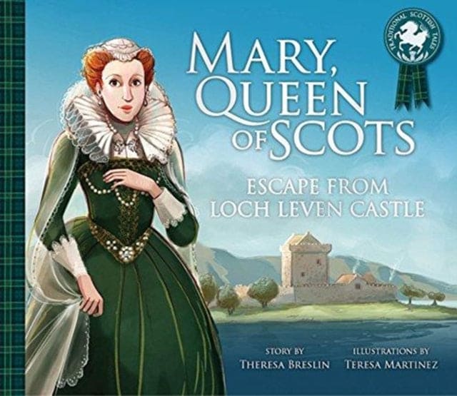 Mary, Queen of Scots: Escape from the Castle - Book from The Bookhouse Broughty Ferry- Just £7.99! Shop now