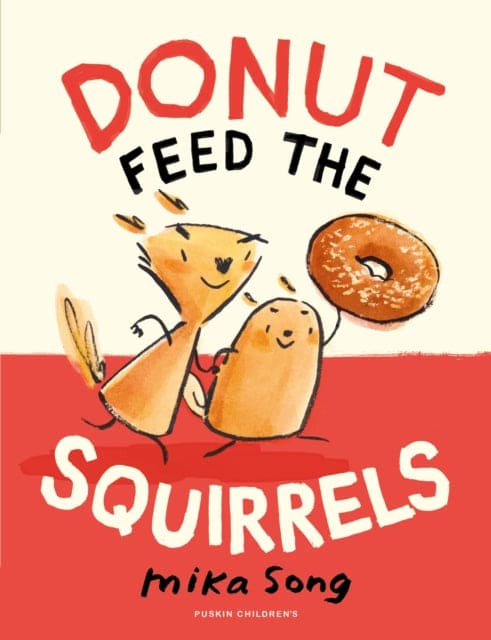 Donut Feed the Squirrels : Book One of the Norma and Belly Series - Book from The Bookhouse Broughty Ferry- Just £8.99! Shop now