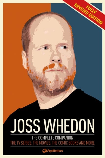 The Joss Whedon Companion (Fully Revised Edition) : The Complete Companion: The TV Series, the Movies, the Comic Books, and More - Book from The Bookhouse Broughty Ferry- Just £14.99! Shop now