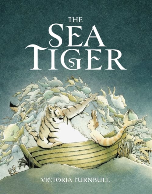 The Sea Tiger - Book from The Bookhouse Broughty Ferry- Just £7.99! Shop now