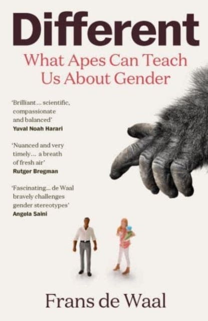 Different : What Apes Can Teach Us About Gender - Book from The Bookhouse Broughty Ferry- Just £10.99! Shop now